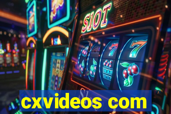 cxvideos com